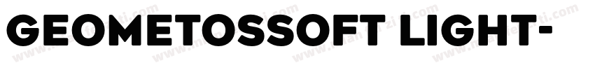 GeometosSoft Light字体转换